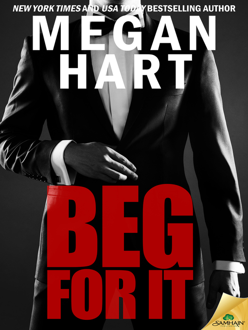 Title details for Beg for It by Megan Hart - Available
